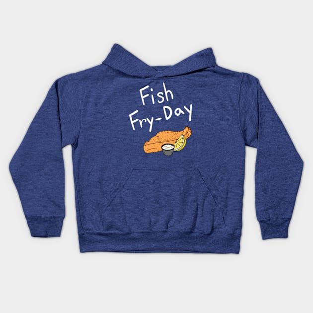 Fish Fry-Day Kids Hoodie by KaylinOralie